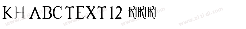 Kh ABC TEXT 12字体转换